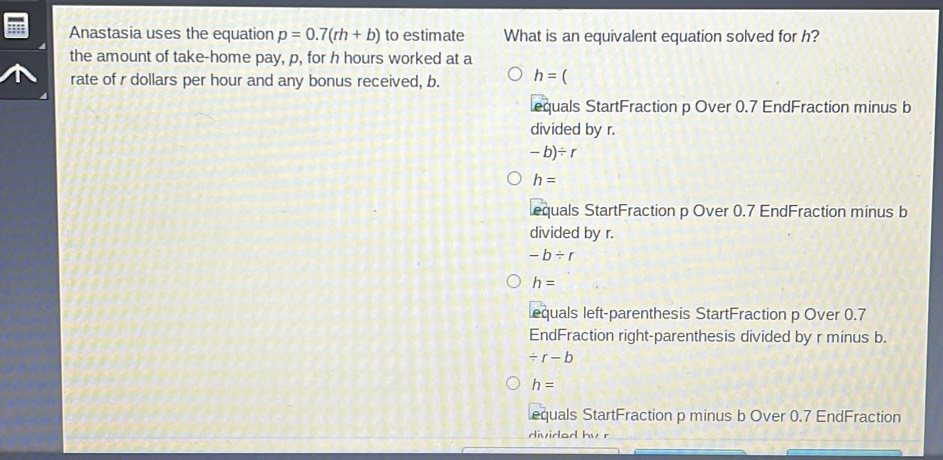 Solved: Anastasia uses the equation p=0.7(rh+b) to estimate What is an ...