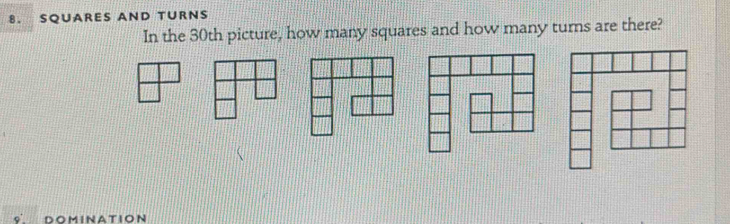 Solved: SQUARES AND TURNS In the 30th picture, how many squares and how ...