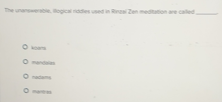 Solved: The unanswerable, illogical riddles used in Rinzai Zen ...
