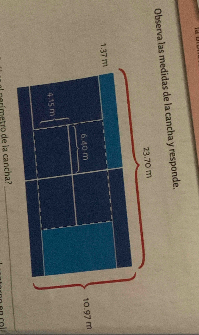 Observa las medidas de la cancha y responde. 
l nerímetro de la cancha? 
_