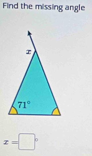 Find the missing angle
x=□°