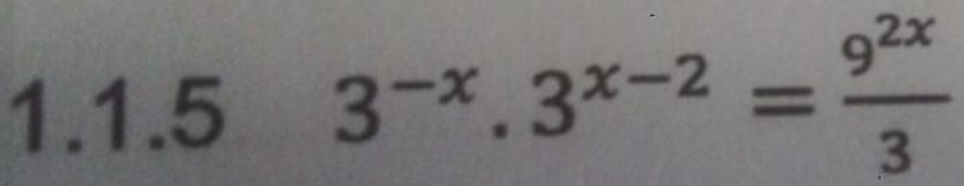 53^(-x).3^(x-2)= 9^(2x)/3 