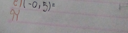 (-0,5)=
9Y