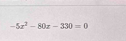 -5x^2-80x-330=0