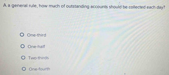 Solved: A a general rule, how much of outstanding accounts should be ...
