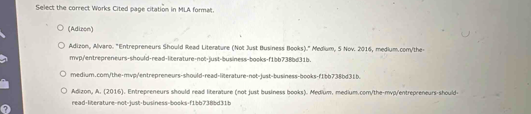 Solved: Select the correct Works Cited page citation in MLA format ...