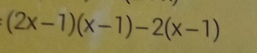 (2x-1)(x-1)-2(x-1)