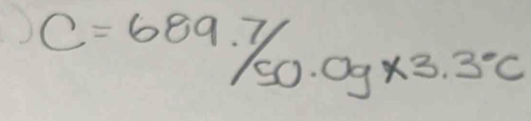 C=689.7/50.0g* 3.3°C