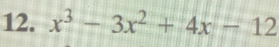 x^3-3x^2+4x-12