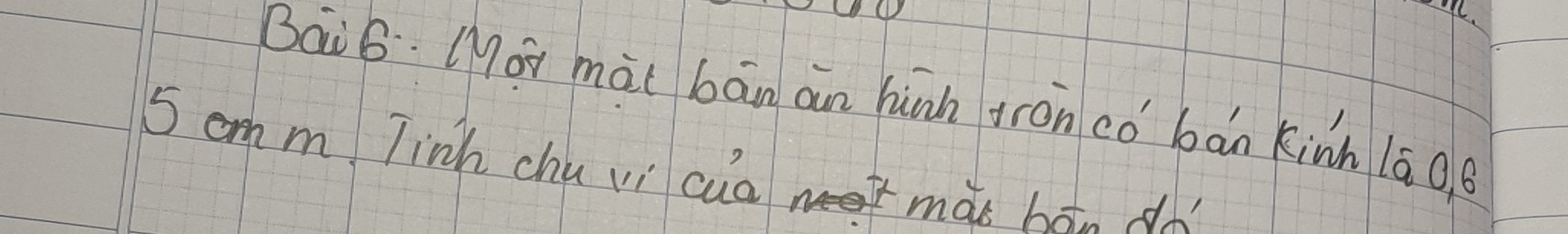 Bai6. Mor mài bān an hinh tronco bǎn kinn lāo
5 cmm Tinh chuui cua más hán dà