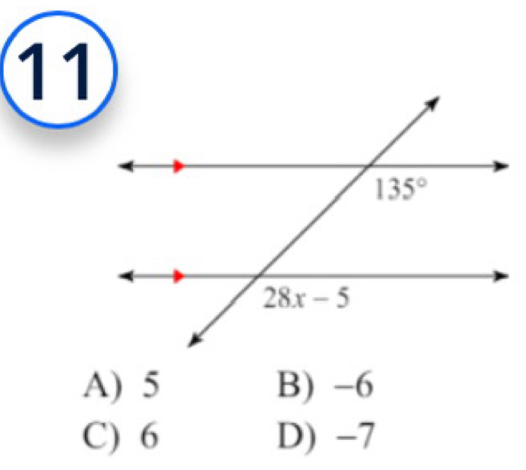 11
A) 5 B) -6
C) 6 D) -7