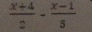  (x+4)/2 - (x-1)/5 