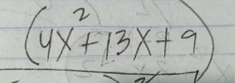 (4x^2+13x+9