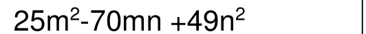 25m^2-70mn+49n^2