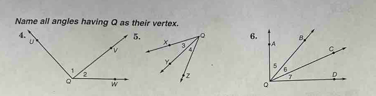 Name all angles having Q as their vertex. 
6.