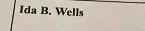 Ida B. Wells