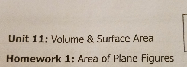 Volume & Surface Area 
Homework 1: Area of Plane Figures