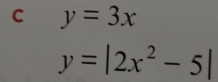 y=3x
y=|2x^2-5|