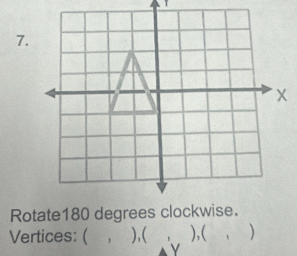 Vertices: ( , ), ( ),( )
Y