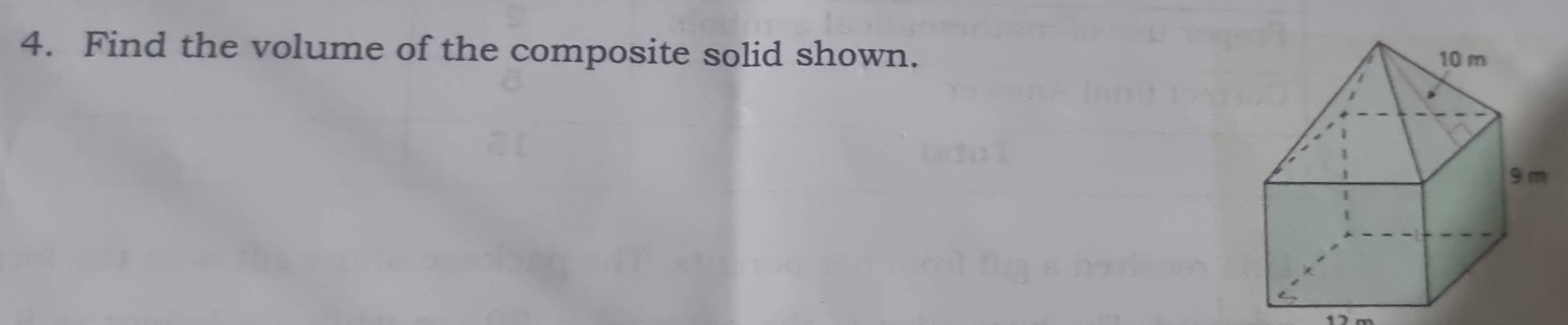 Find the volume of the composite solid shown.
17 m