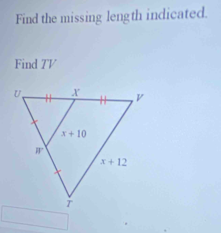 Find the missing length indicated.
Find TV