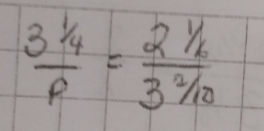 frac 3^1/_4p=32/10