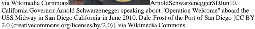 via Wikimedia Commons ArnoldSchwarzeneggerSDJun10. 
California Governor Arnold Schwarzenegger speaking about "Operation Welcome" aboard the 
USS Midway in San Diego California in June 2010. Dale Frost of the Port of San Diego [CC BY 
2.0 (creativecommons.org/licenses/by/2.0)], via Wikimedia Commons