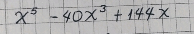 x^5-40x^3+144x