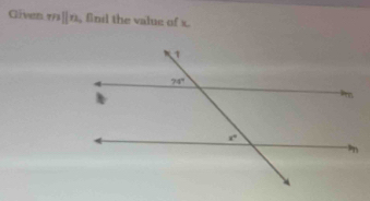 Gliven mparallel n , finid the value of x.