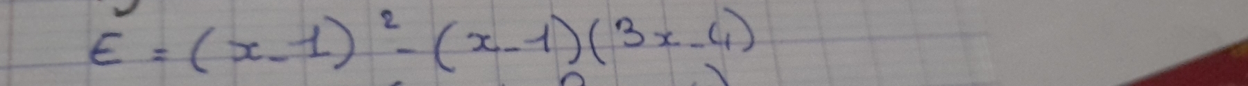 E=(x-1)^2-(x-1)(3x-4)