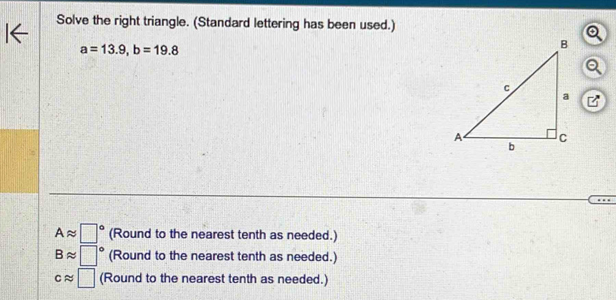 Solved: Solve the right triangle. (Standard lettering has been used.) a ...
