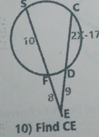 2x-17
10) Find CE