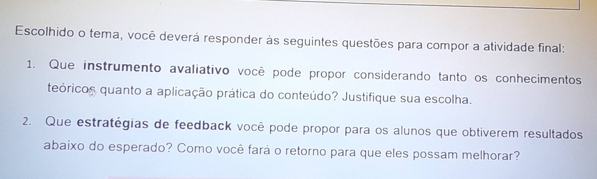 Resolvido:Escolhido o tema, você deverá responder às seguintes questões ...