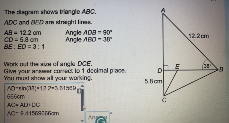 Solved: The diagram shows triangle ABC. ADC and BED are straight lines ...