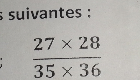 suivantes :
 (27* 28)/35* 36 