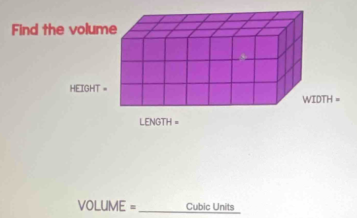 Find the volum
HEIGHT 
volum E = _Cubic Units