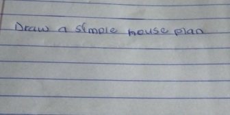 Draw a simple house plan