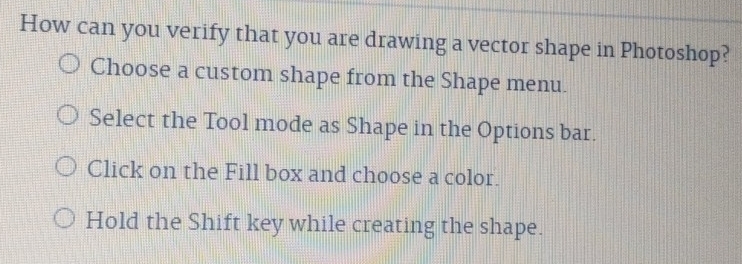 Solved: How can you verify that you are drawing a vector shape in ...