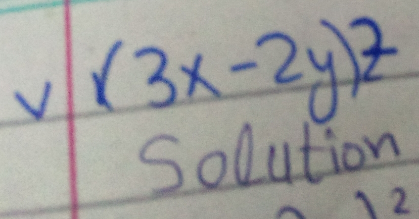 √ (3x-2y)^2
Solution 
2