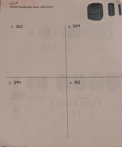 Draw hundreds, tens, and ones.