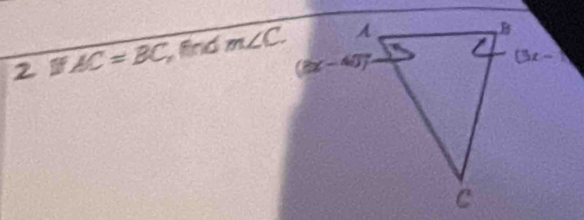 2 AC=BC, find m∠ C.