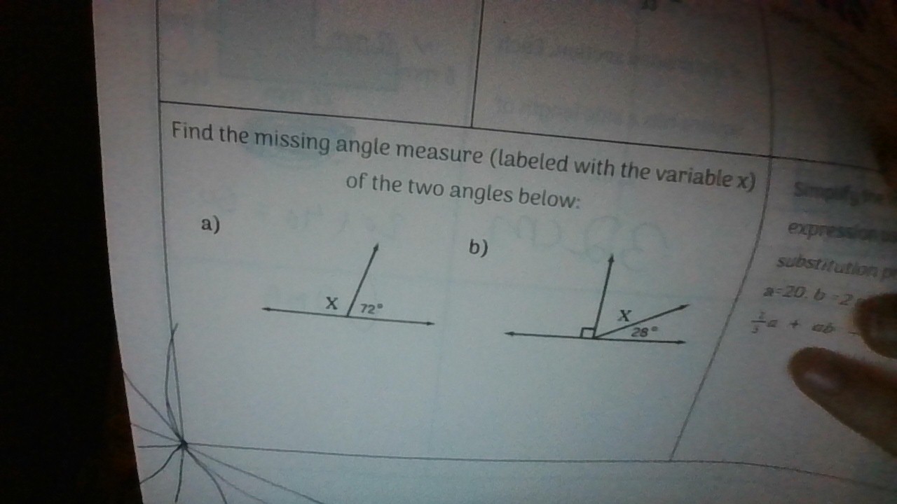 Find the missing angle measure (labeled with the variable x) a ther
of the two angles below:
a)
expression t
b)
substitution p
a=20.b=2
 2/3 a+ab