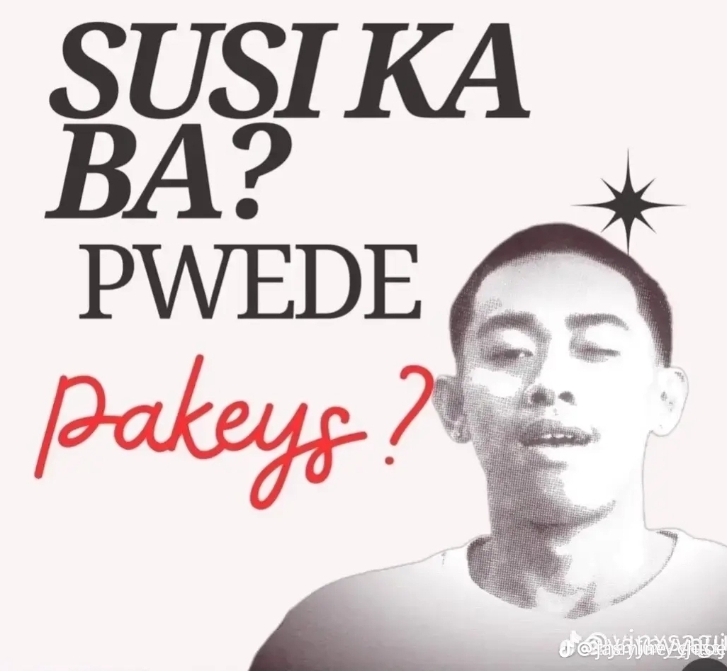 SUSI KA 
BA? 
PWEDE