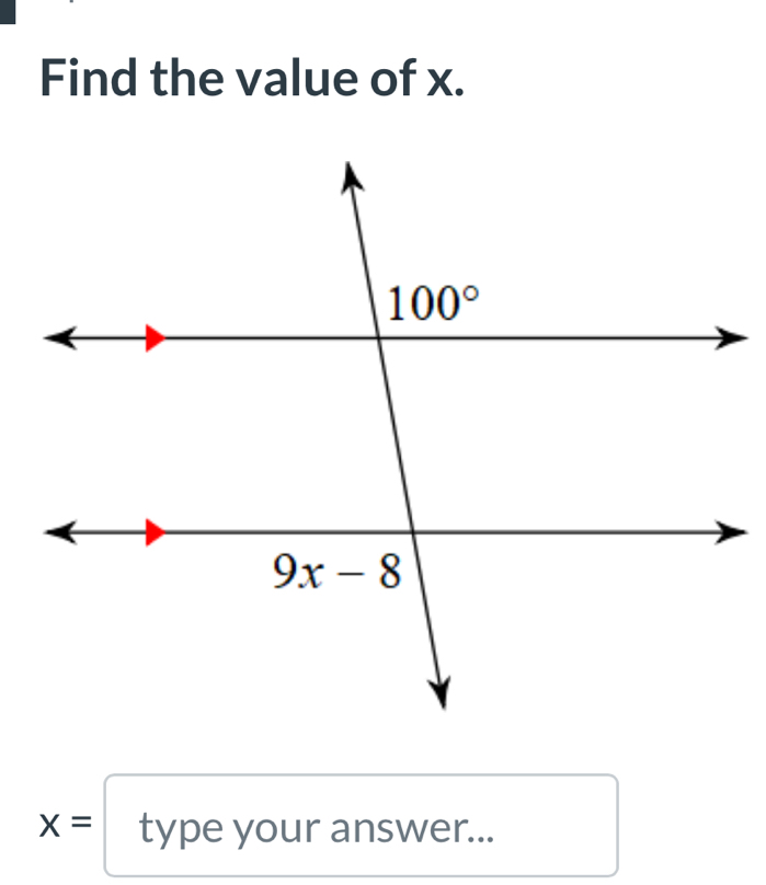 Find the value of x.
x= type your answer...