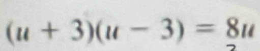 (u+3)(u-3)=8u