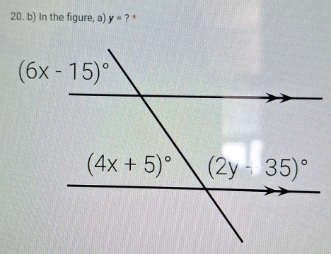 In the figure, a) y= ? *