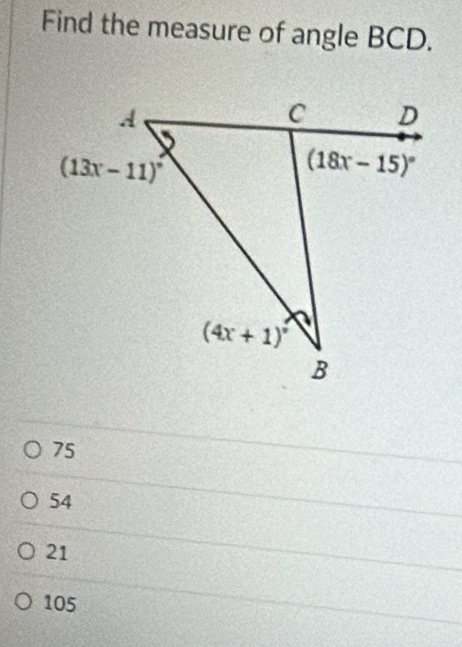 Find the measure of angle BCD.
75
54
21
105