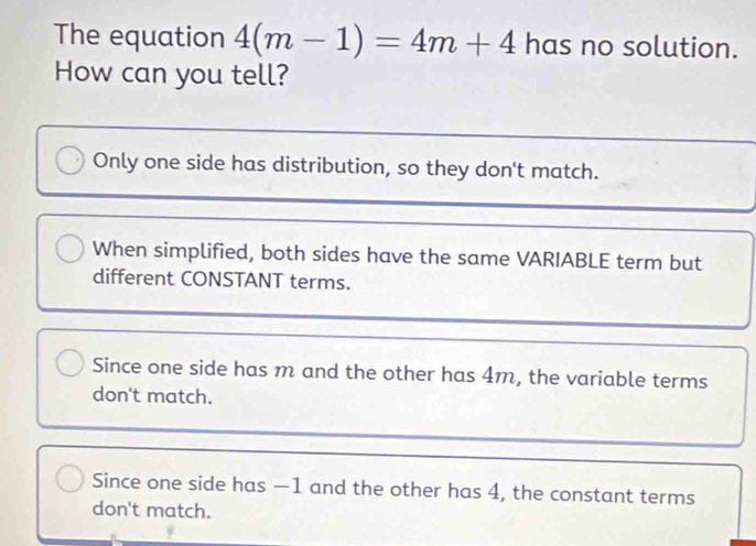 Solved: The equation 4(m-1)=4m+4 has no solution. How can you tell ...