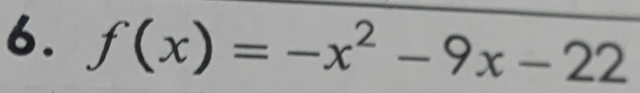 f(x)=-x^2-9x-22