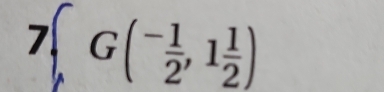 7∈t _AG(^- 1/2 ,1 1/2 )